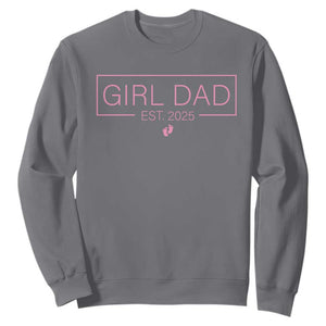Girl Dad Est. 2025 Sweatshirt Expect Baby 2025 Fathers Day TS10 Charcoal Print Your Wear