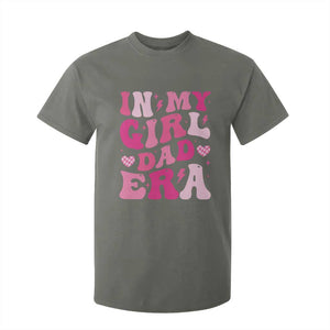 In My Dad Girl Era T Shirt For Kid Funny Fathers Day Gift 2025 TS10 Military Green Print Your Wear