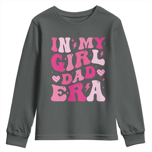 In My Dad Girl Era Youth Sweatshirt Funny Fathers Day Gift 2025 TS10 Dark Heather Print Your Wear