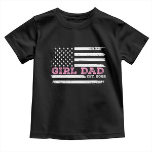 Dad Of Girl Est. 2022 Toddler T Shirt Father Girl To Be 2022 Daddy Fathers Day USA Flag TS10 Black Print Your Wear