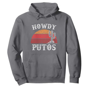 Howdy Putos Hoodie Funny Cactus Retro Vintage TS10 Charcoal Print Your Wear
