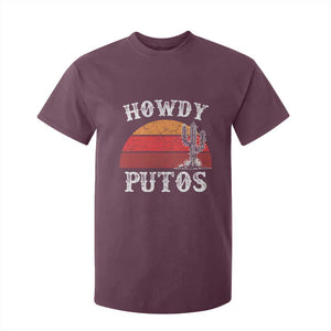 Howdy Putos T Shirt For Kid Funny Cactus Retro Vintage TS10 Maroon Print Your Wear