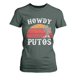 Howdy Putos T Shirt For Women Funny Cactus Retro Vintage TS10 Dark Forest Green Print Your Wear
