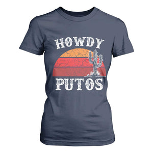 Howdy Putos T Shirt For Women Funny Cactus Retro Vintage TS10 Navy Print Your Wear