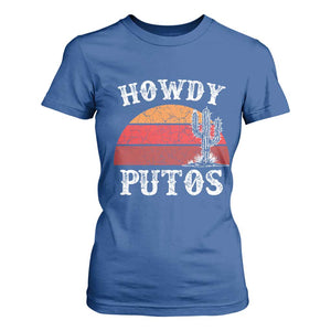 Howdy Putos T Shirt For Women Funny Cactus Retro Vintage TS10 Royal Blue Print Your Wear