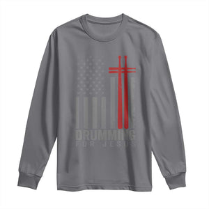 Christian Drummer Long Sleeve Shirt Drumming For Jesus Cross USA Flag Percussionist TS10 Charcoal Print Your Wear