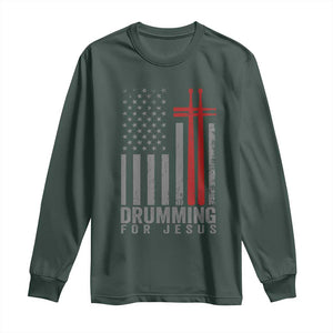 Christian Drummer Long Sleeve Shirt Drumming For Jesus Cross USA Flag Percussionist TS10 Dark Forest Green Print Your Wear
