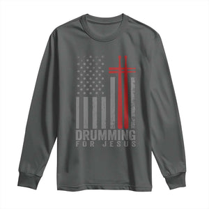Christian Drummer Long Sleeve Shirt Drumming For Jesus Cross USA Flag Percussionist TS10 Dark Heather Print Your Wear
