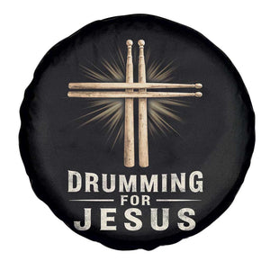 Christian Drummer Spare Tire Cover Drumming For Jesus Drumstick Cross Percussionist TS10 Print Your Wear