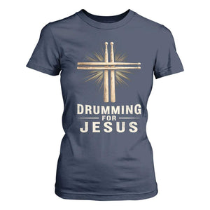 Christian Drummer T Shirt For Women Drumming For Jesus Drumstick Cross Percussionist TS10 Navy Print Your Wear