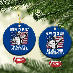 Happy 4th Of July To All You Sumbitches Ceramic Ornament Funny Independence Day Meme American Flag