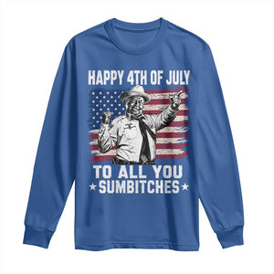 Happy 4th Of July To All You Sumbitches Long Sleeve Shirt Funny Independence Day Meme American Flag