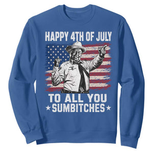 Happy 4th Of July To All You Sumbitches Sweatshirt Funny Independence Day Meme American Flag