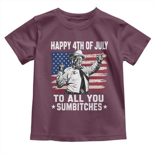 Happy 4th Of July To All You Sumbitches Toddler T Shirt Funny Independence Day Meme American Flag
