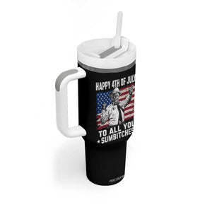 Happy 4th Of July To All You Sumbitches Tumbler With Handle Funny Independence Day Meme American Flag
