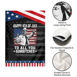 Happy 4th Of July To All You Sumbitches Patriotic Garden Flag Funny Independence Day Meme American Flag TS10 Print Your Wear
