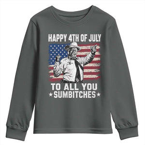 Happy 4th Of July To All You Sumbitches Youth Sweatshirt Funny Independence Day Meme American Flag