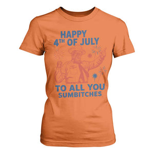Happy 4th Of July To All You Sumbitches T Shirt For Women Funny Independence Day Meme