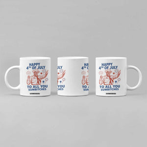 Happy 4th Of July To All You Sumbitches Coffee Mug Funny Independence Day Meme