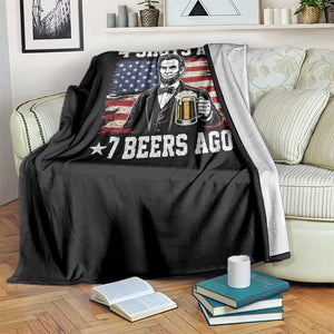 Funny 4th of July Abraham Lincoln Drinking Beer Throw Blanket 4 Shots and 7 Beers Ago Patriotic Independence Day Meme