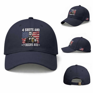 Funny 4th of July Abraham Lincoln Drinking Beer Baseball Cap 4 Shots and 7 Beers Ago Patriotic Independence Day Meme