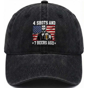 Funny 4th of July Abraham Lincoln Drinking Beer Washed Cotton Baseball Cap 4 Shots and 7 Beers Ago Patriotic Independence Day Meme
