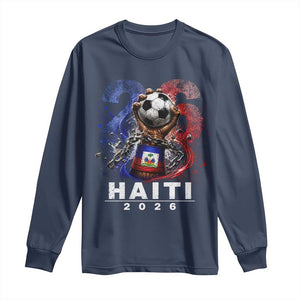 Haiti Soccer 2026 Long Sleeve Shirt World Football Fan Haitian Pride Ayiti TS10 Navy Print Your Wear