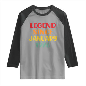 Legend Since January 1976 Raglan Shirt Vintage Retro 50th Birthday Gifts 50 Years Old TS10 Sport Gray Black Print Your Wear