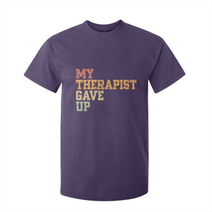 My Therapist Gave Up T Shirt For Kid TS10 Purple Print Your Wear