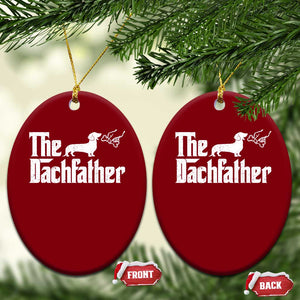 Funny Wiener Dog Dad Ceramic Ornament The Dachshund Fathers Day Gifts For Dog Lovers TS10 Print Your Wear