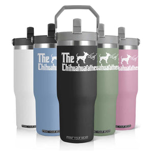 Chihuahua Dad Flip Straw Tumbler Fathers Day Gifts For Dog Lovers TS10 Print Your Wear