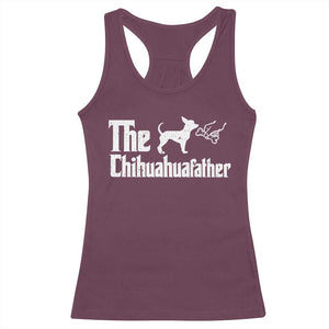 Chihuahua Dad Racerback Tank Top Fathers Day Gifts For Dog Lovers TS10 Maroon Print Your Wear
