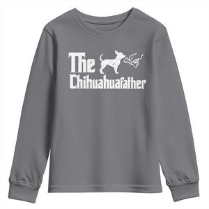 Chihuahua Dad Youth Sweatshirt Fathers Day Gifts For Dog Lovers TS10 Charcoal Print Your Wear
