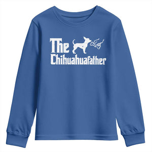 Chihuahua Dad Youth Sweatshirt Fathers Day Gifts For Dog Lovers TS10 Royal Blue Print Your Wear