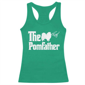 Pomeranian Dad Racerback Tank Top The Pom Father Fathers Day Gifts For Dog Lovers TS10 Irish Green Print Your Wear