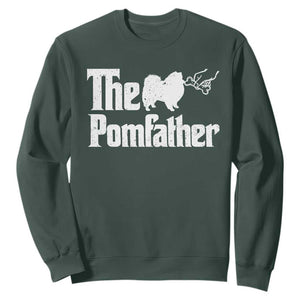 Pomeranian Dad Sweatshirt The Pom Father Fathers Day Gifts For Dog Lovers TS10 Dark Forest Green Print Your Wear