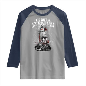 Funny Tis But A Scratch Medieval Warrior Knight Raglan Shirt Funny Gift Sarcastic Quote TS10 Sport Gray Navy Print Your Wear