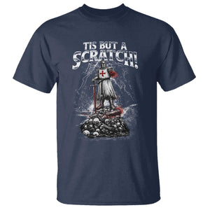 Funny Tis But A Scratch Medieval Warrior Knight T Shirt Funny Gift Sarcastic Quote TS10 Navy Print Your Wear