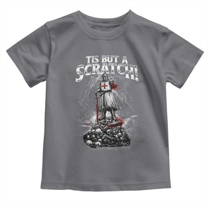Funny Tis But A Scratch Medieval Warrior Knight Toddler T Shirt Funny Gift Sarcastic Quote TS10 Charcoal Print Your Wear