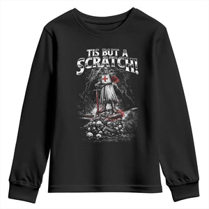 Funny Tis But A Scratch Medieval Warrior Knight Youth Sweatshirt Funny Gift Sarcastic Quote TS10 Black Print Your Wear