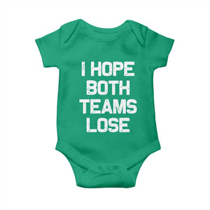 I Hope Both Team Lose Baby Onesie Funny Game Day Sports Meme TS10 Irish Green Print Your Wear