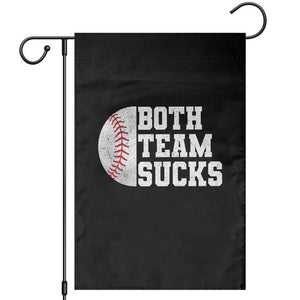 Funny Baseball Garden Flag Both Teams Sucks Meme TS10 Black Print Your Wear