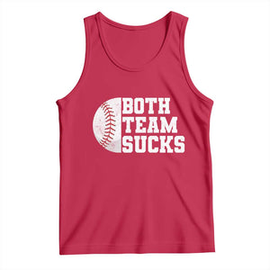Funny Baseball Tank Top Both Teams Sucks Meme TS10 Red Print Your Wear