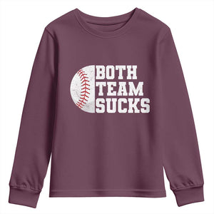 Funny Baseball Youth Sweatshirt Both Teams Sucks Meme TS10 Maroon Print Your Wear