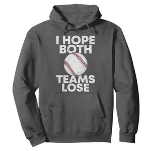 Funny Baseball Meme Hoodie I Just Hope Both Teams Lost TS10 Dark Heather Print Your Wear
