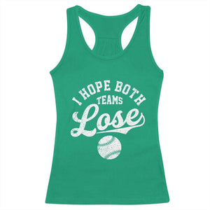 Baseball Meme Racerback Tank Top Retro I Just Hope Both Teams Lost Funny Sayings TS10 Irish Green Print Your Wear