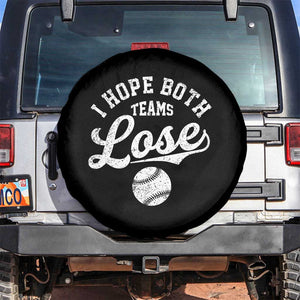 Baseball Meme Spare Tire Cover Retro I Just Hope Both Teams Lost Funny Sayings TS10 No hole Black Print Your Wear