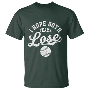 Baseball Meme T Shirt Retro I Just Hope Both Teams Lost Funny Sayings TS10 Dark Forest Green Print Your Wear