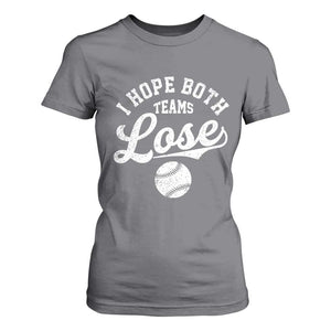 Baseball Meme T Shirt For Women Retro I Just Hope Both Teams Lost Funny Sayings TS10 Charcoal Print Your Wear