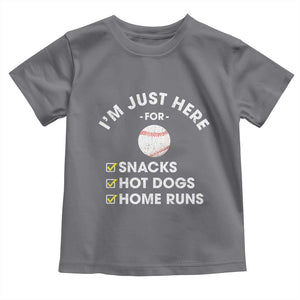 Funny Baseball Food Fans Toddler T Shirt Im Just Here for The Snacks Hot Dog TS10 Charcoal Print Your Wear